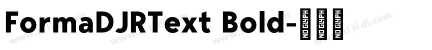 FormaDJRText Bold字体转换
